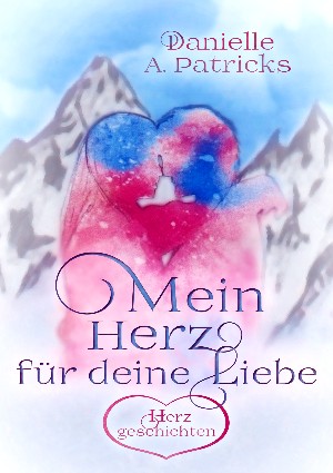 Mein Herz für deine Liebe