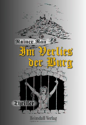 Rainer Rau: Im Verlies der Burg