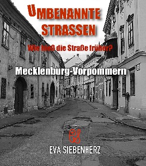 Eva Siebenherz: Umbenannte Straßen in Mecklenburg-Vorpommern