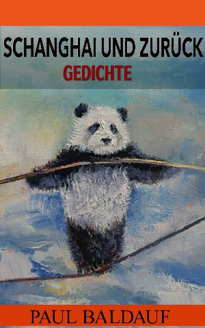 Paul Baldauf: Schanghai und zurück