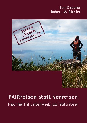 Eva Gaderer: FAIRreisen statt verreisen