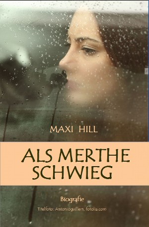 Maxi Hill: Als Merthe schwieg