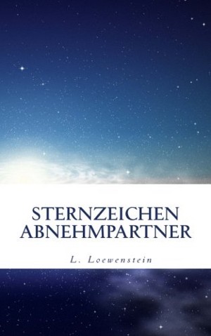 L. Loewenstein: STERNZEICHEN ABNEHMPARTNER
