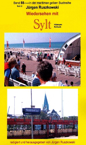 Jürgen Ruszkowski: Wiedersehen mit Sylt - 2 - Hörnum - Rantum - Keitum