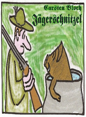 Carsten Bloch: Jägerschnitzel