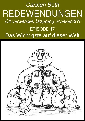 Carsten Both: Redewendungen: Das Wichtigste auf dieser Welt