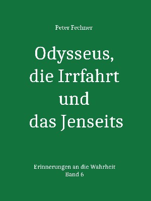 Peter Fechner: Odysseus, die Irrfahrt und das Jenseits