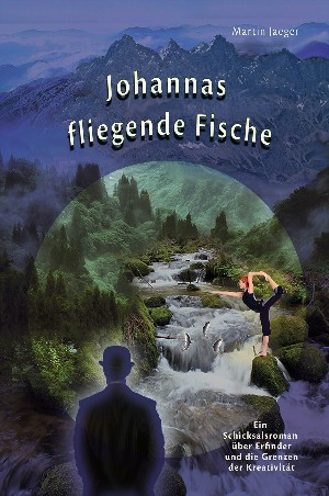 Martin Jaeger: Johannas fliegende Fische