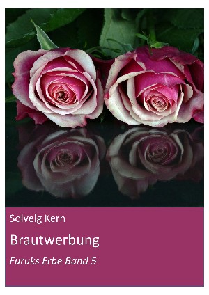 Solveig Kern: Brautwerbung