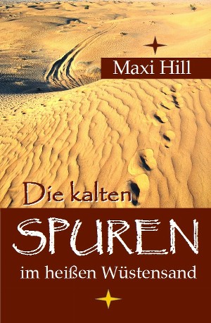 Maxi Hill: Die kalten Spuren im heißen Wüstensand