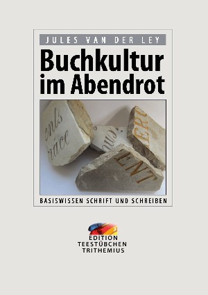 Jules van der Ley: Buchkultur im Abendrot