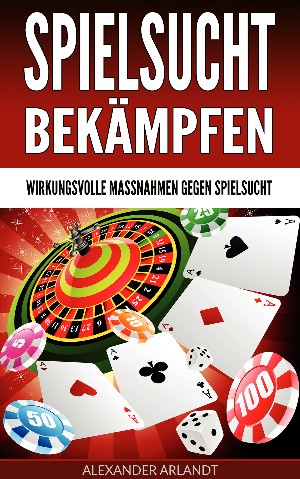 Alexander Arlandt: Spielsucht bekämpfen