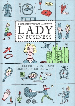 Friederike von der Marwitz: Lady in Business