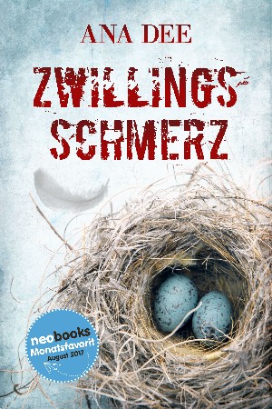 Ana Dee: Zwillingsschmerz