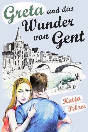 Katja Pelzer: Greta und das Wunder von Gent