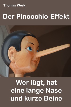 Thomas Werk: Der Pinocchio-Effekt