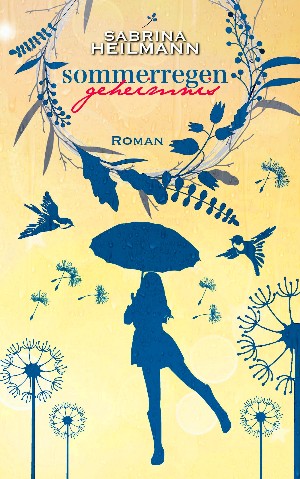 Sabrina Heilmann: Sommerregengeheimnis