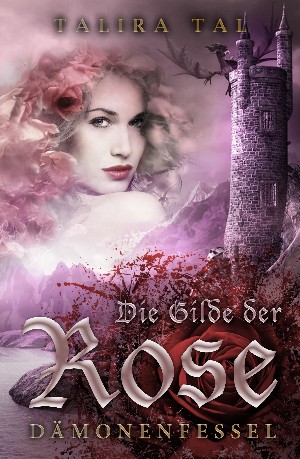 Talira Tal: Die Gilde der Rose