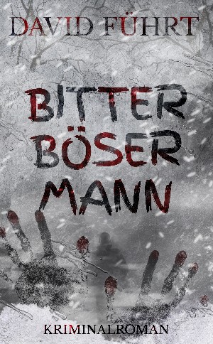 David Führt: BITTER BÖSER MANN