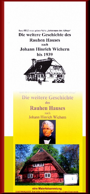 Jürgen Ruszkowski: Die weitere Geschichte des Rauhen Hauses nach Wichern bis Wegeleben