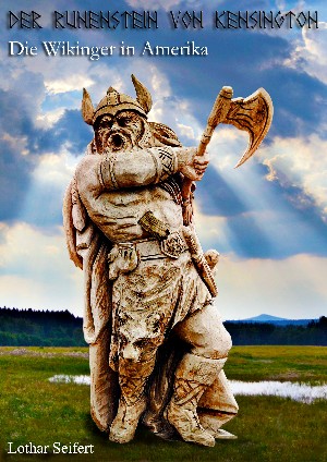 Lothar Seifert: Die Wikinger entdecken Amerika