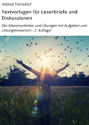 Helmut Tornsdorf: Textvorlagen für Leserbriefe und Diskussionen