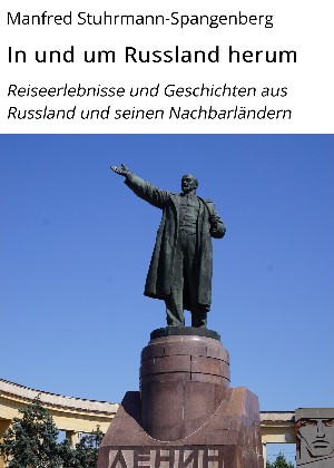 Manfred Stuhrmann-Spangenberg: In und um Russland herum