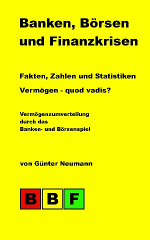 Günter Neumann: Banken, Börsen und Finanzkrisen