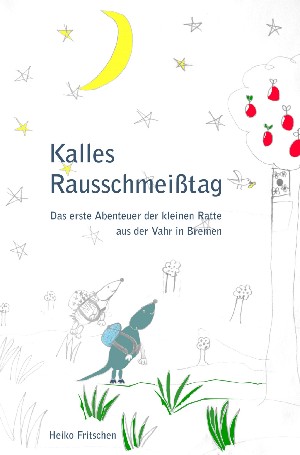 Heiko Fritschen: Kalles Rausschmeißtag
