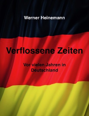 Werner Heinemann: Verflossene Zeiten