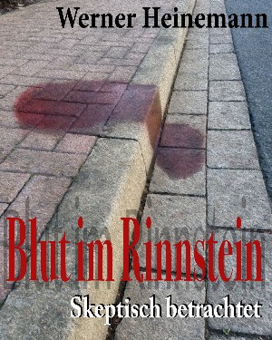 Werner Heinemann: Blut im Rinnstein