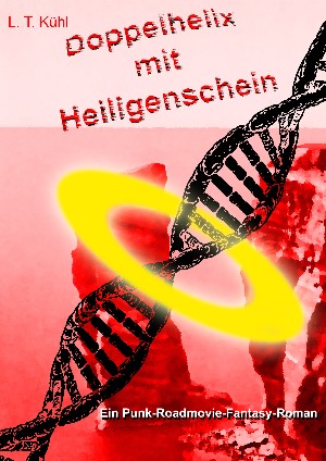 Lars T Kühl: Doppelhelix mit Heiligenschein