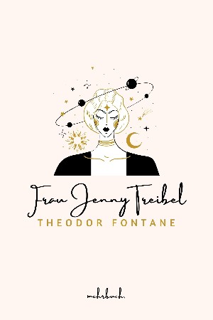 Theodor Fontane: Frau Jenny Treibel