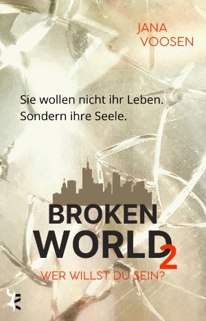 Jana Voosen: Broken World 2