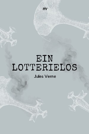 Jules Verne: Ein Lotterielos