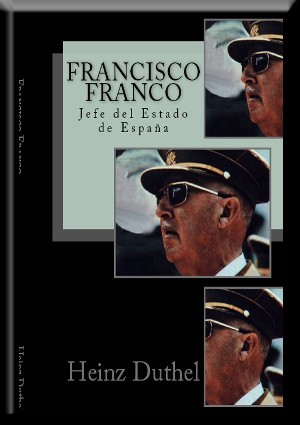 Heinz Duthel: Francisco Franco