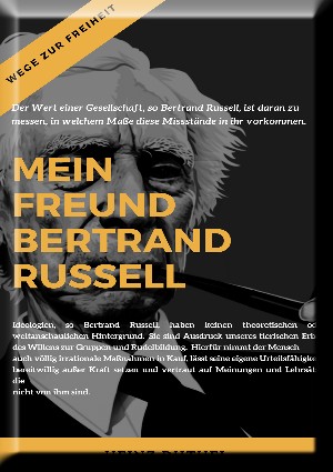 Heinz Duthel: Mein Freund Bertrand Russell  Wege zur Freiheit