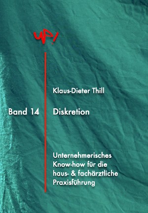 Klaus-Dieter Thill: Diskretion