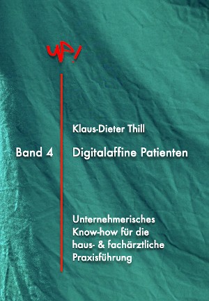 Klaus-Dieter Thill: Digitalaffine Patienten