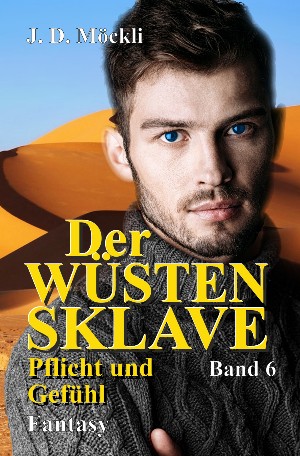 J. D. Möckli: Der Wüstensklave