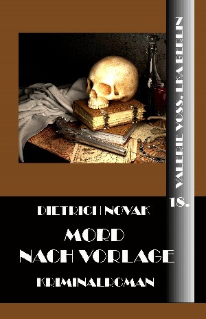 Dietrich Novak: Mord nach Vorlage