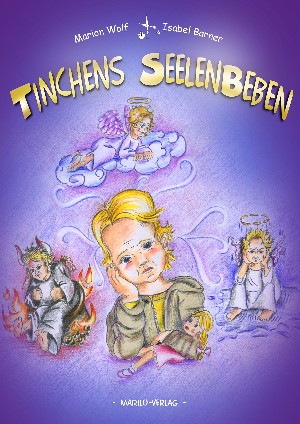 Marion Wolf: Tinchens Seelenbeben