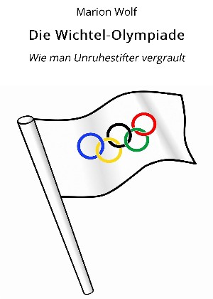 Marion Wolf: Die Wichtel-Olympiade