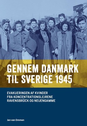 Jan van Ommen: Gennem Danmark til Sverige 1945