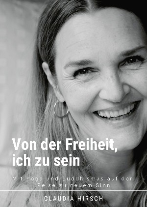 Claudia Hirsch: Von der Freiheit, ich zu sein