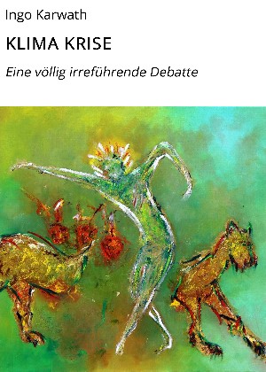 Ingo Karwath: KLIMA KRISE