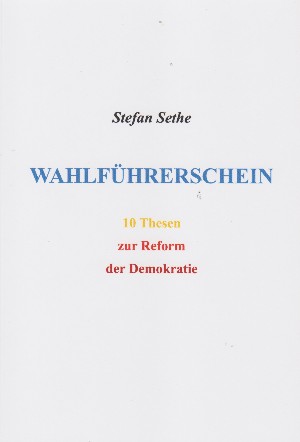 Stefan Sethe: Wahlführerschein