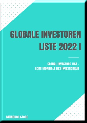 Heinz Duthel: Globale Investoren - Liste 2022 I