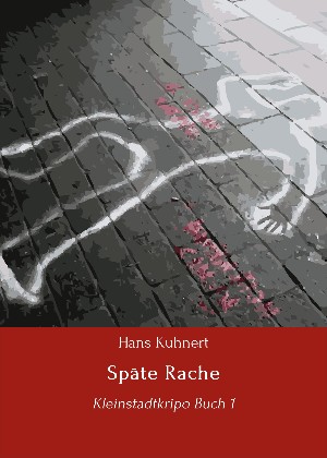 Hans Kuhnert: Späte Rache