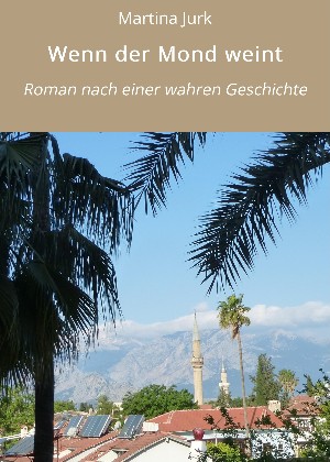 Martina Jurk: Wenn der Mond weint